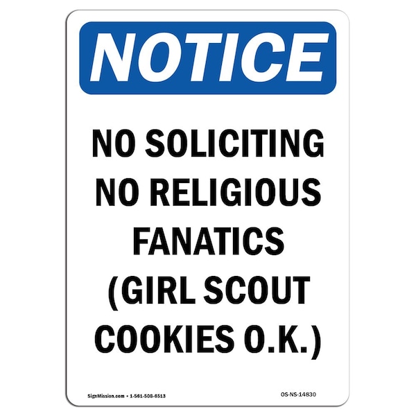 Safety Sign, OSHA Notice, 18" Height, No Soliciting No Religious Fanatics Sign, Portrait